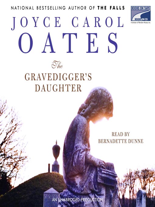 Title details for Gravedigger's Daughter by Joyce Carol Oates - Available